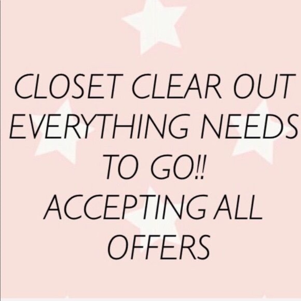 Accepting all reasonable offers! Closet clear out